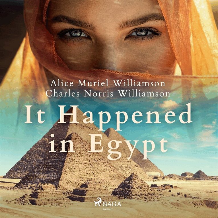 Alice Muriel Williamson, Charles Norris Williamson - It Happened in Egypt, Ljudbok