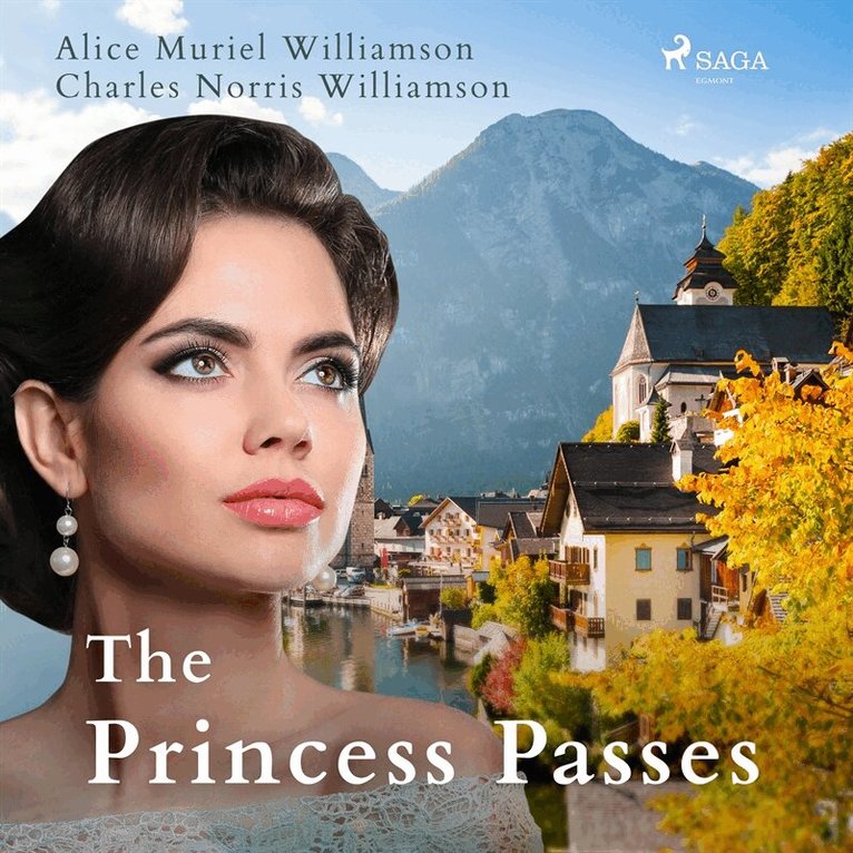 Alice Muriel Williamson, Charles Norris Williamson - The Princess Passes, Ljudbok
