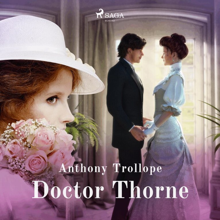 Anthony Trollope - Doctor Thorne, Ljudbok