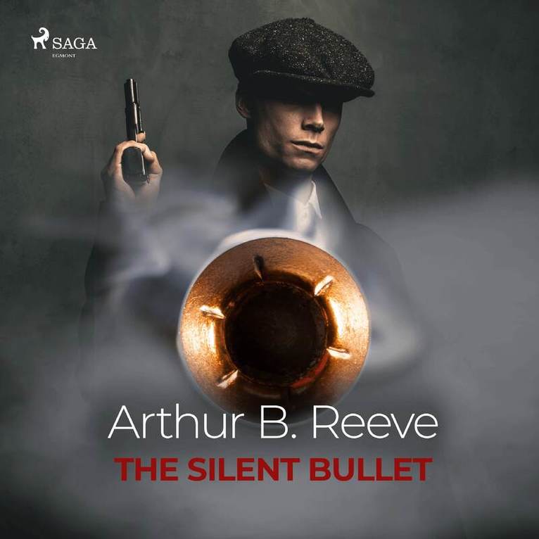 Arthur B. Reeve - The Silent Bullet, Ljudbok
