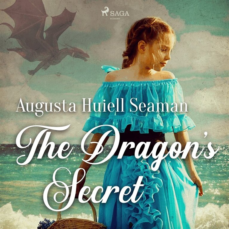 Augusta Huiell Seaman - The Dragon's Secret, Ljudbok