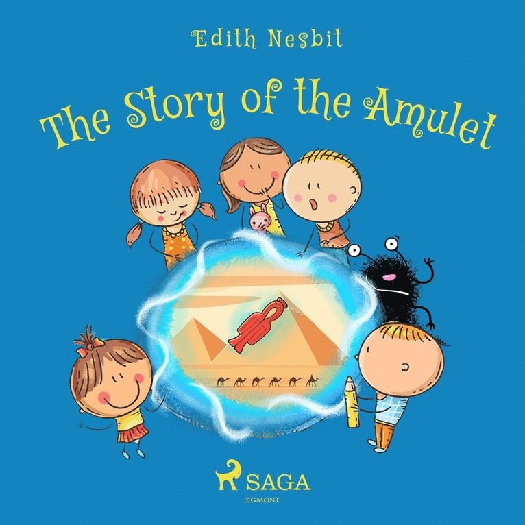 Edith Nesbit - The Story of the Amulet, Ljudbok