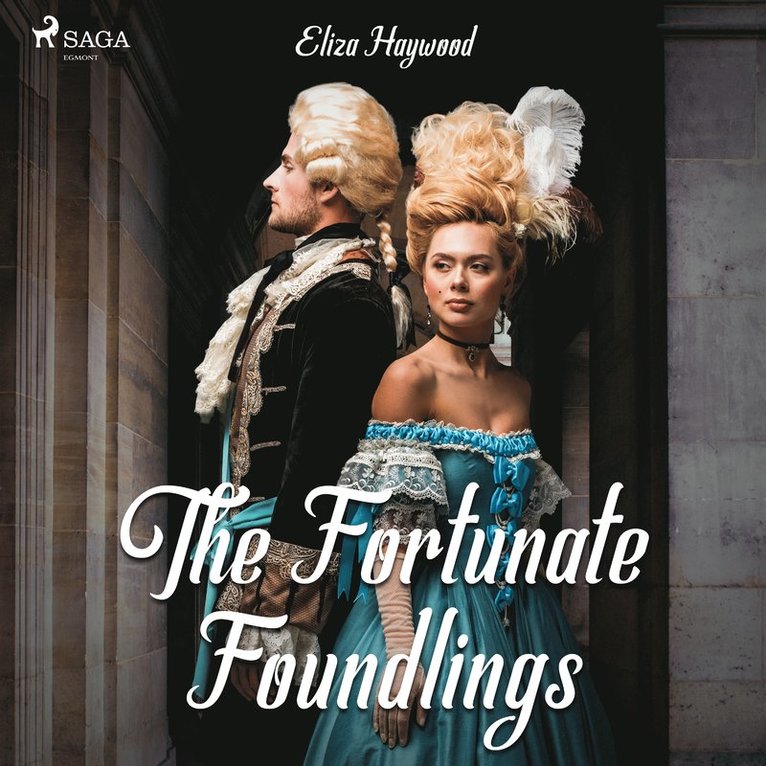 Eliza Haywood - The Fortunate Foundlings, Ljudbok