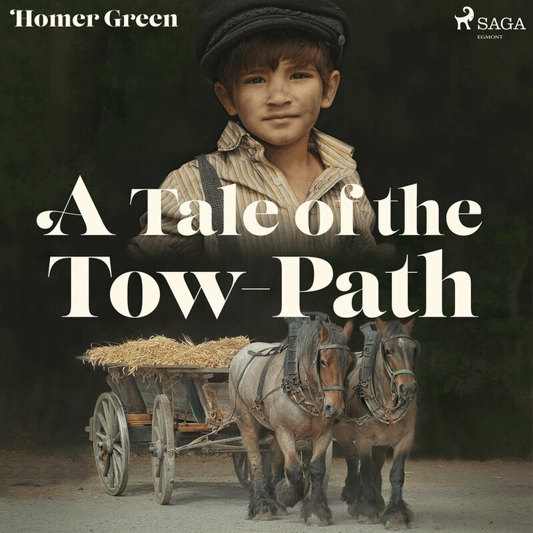 Homer Green - A Tale of the Tow-Path, Ljudbok