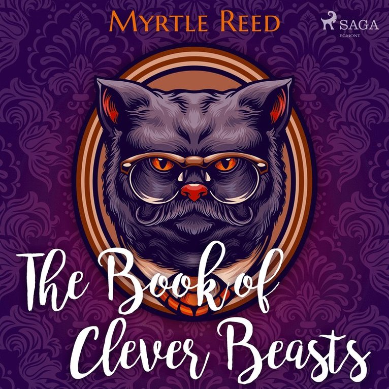 Myrtle Reed - The Book of Clever Beasts, Ljudbok