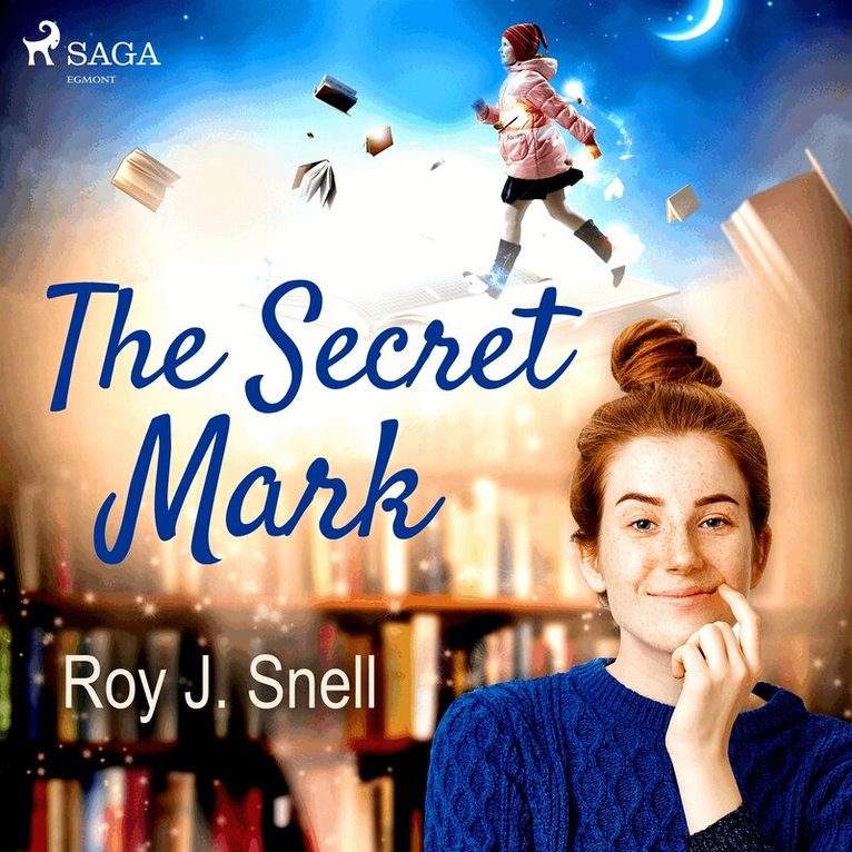 Roy J. Snell - The Secret Mark, Ljudbok