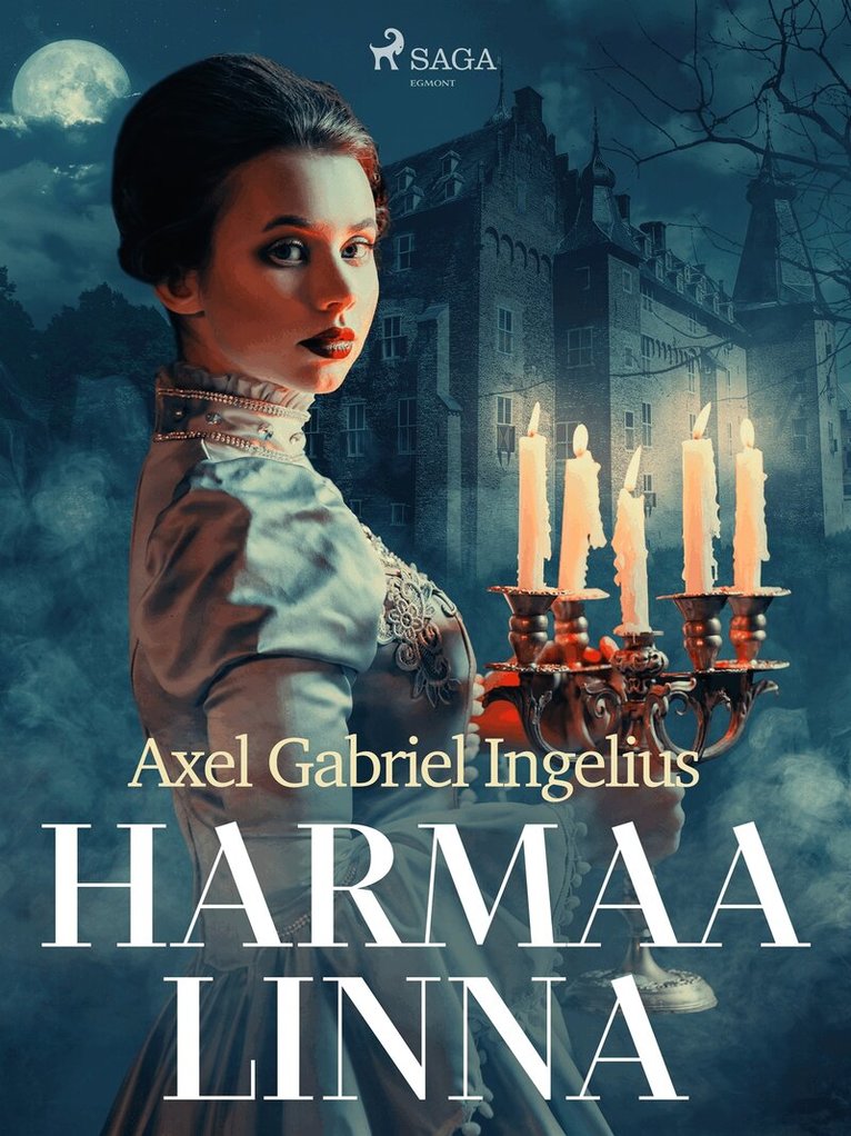Axel Gabriel Ingelius - Harmaa linna, E-bok
