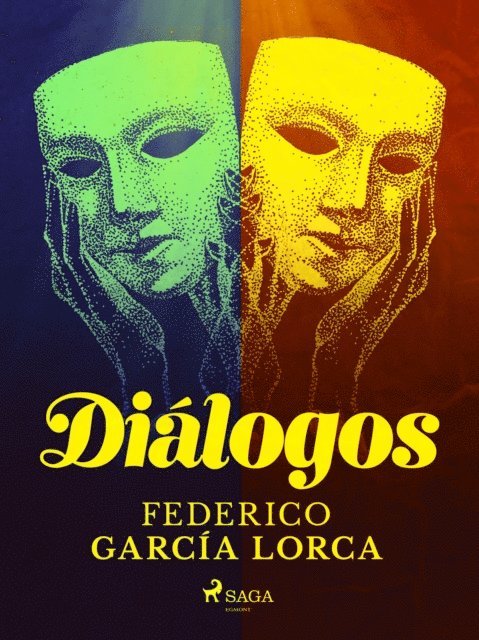 Federico Garcia Lorca - Diálogos, E-bok