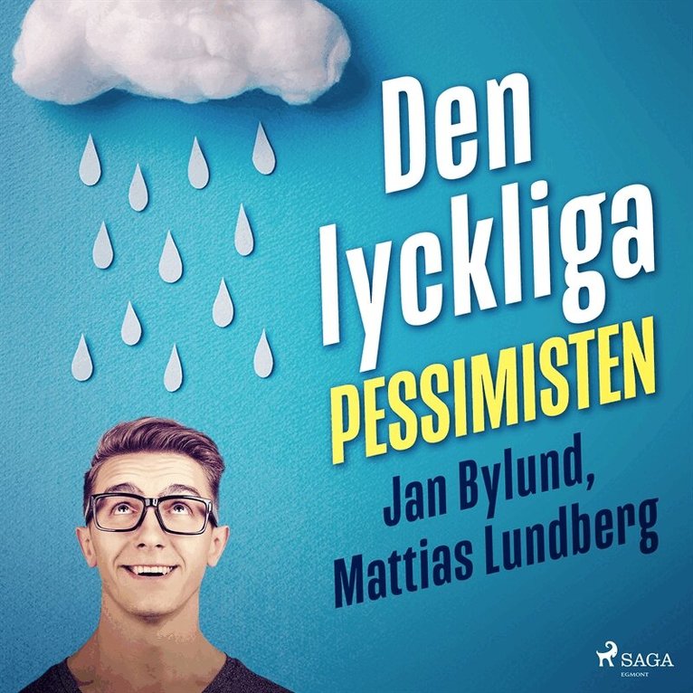 Mattias Lundberg, Jan Bylund - Den lyckliga pessimisten, Ljudbok