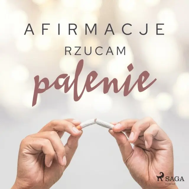 Afirmacje â€“ Rzucam palenie â€“ wersja dla kobiet