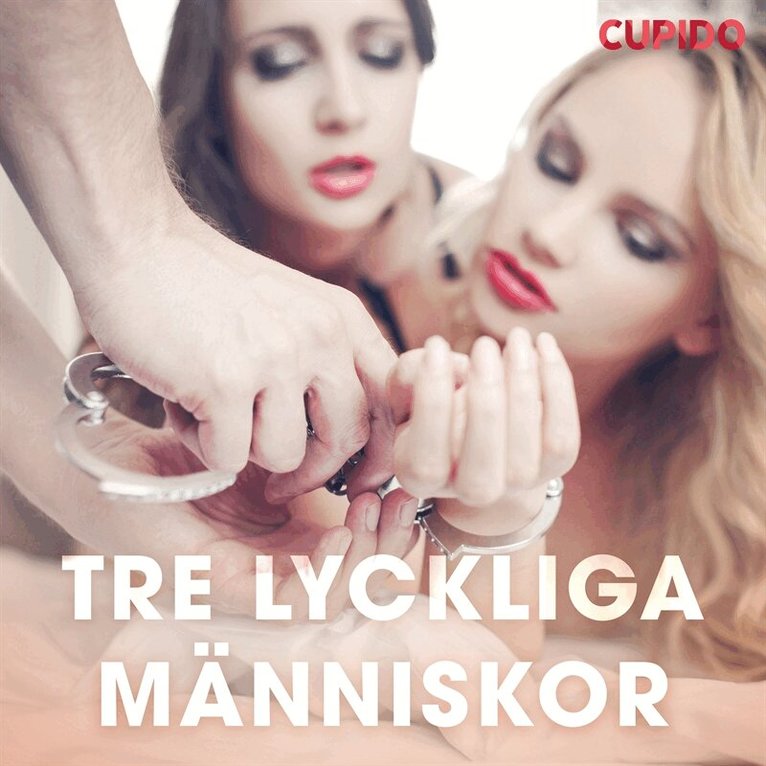 Cupido - Tre lyckliga människor, Ljudbok
