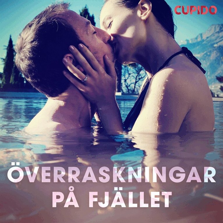 Cupido - Överraskningar på fjället, Ljudbok