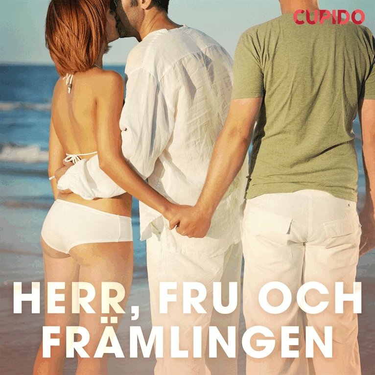 Cupido - Herr, fru och främlingen, Ljudbok
