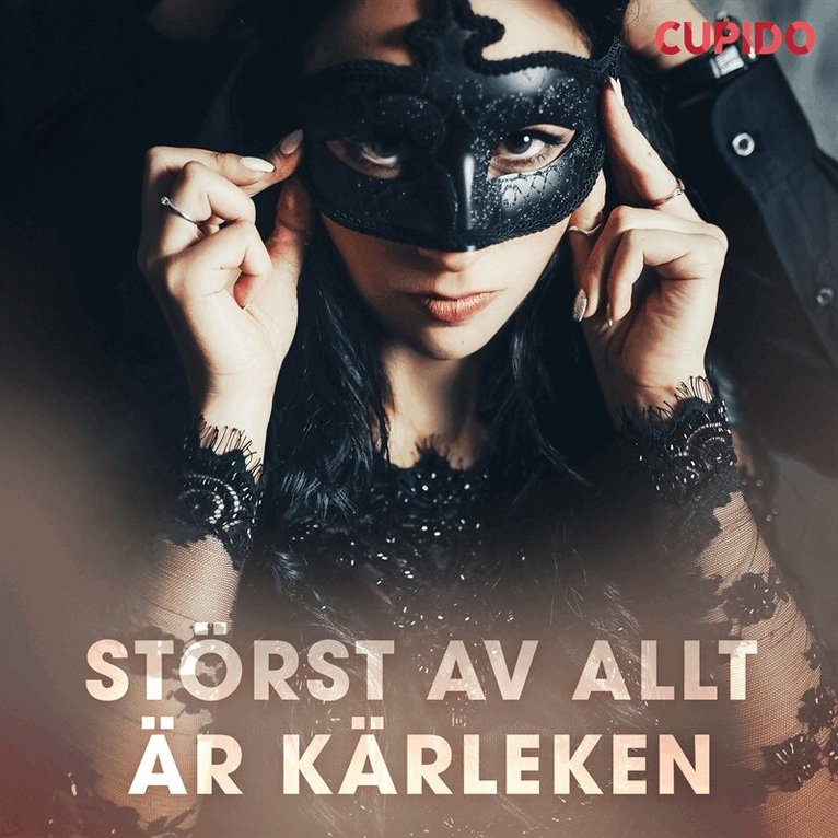 Cupido - Störst av allt är kärleken, Ljudbok