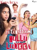 Jit hattuun, hullu luokka!