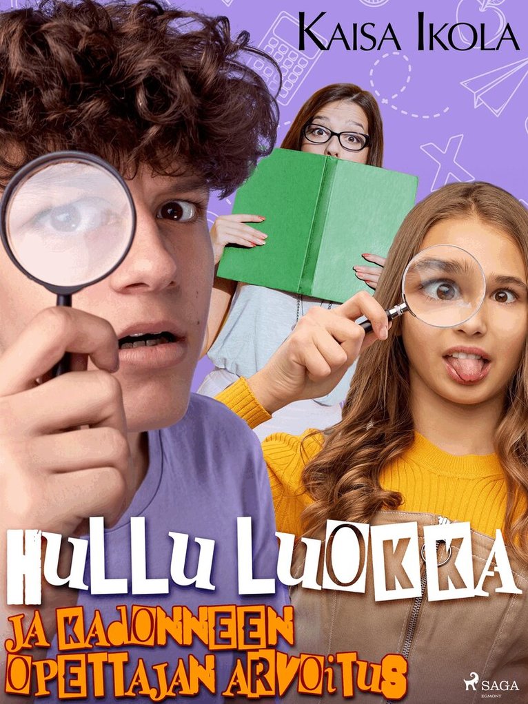 Kaisa Ikola - Hullu luokka ja kadonneen opettajan arvoitus, E-bok