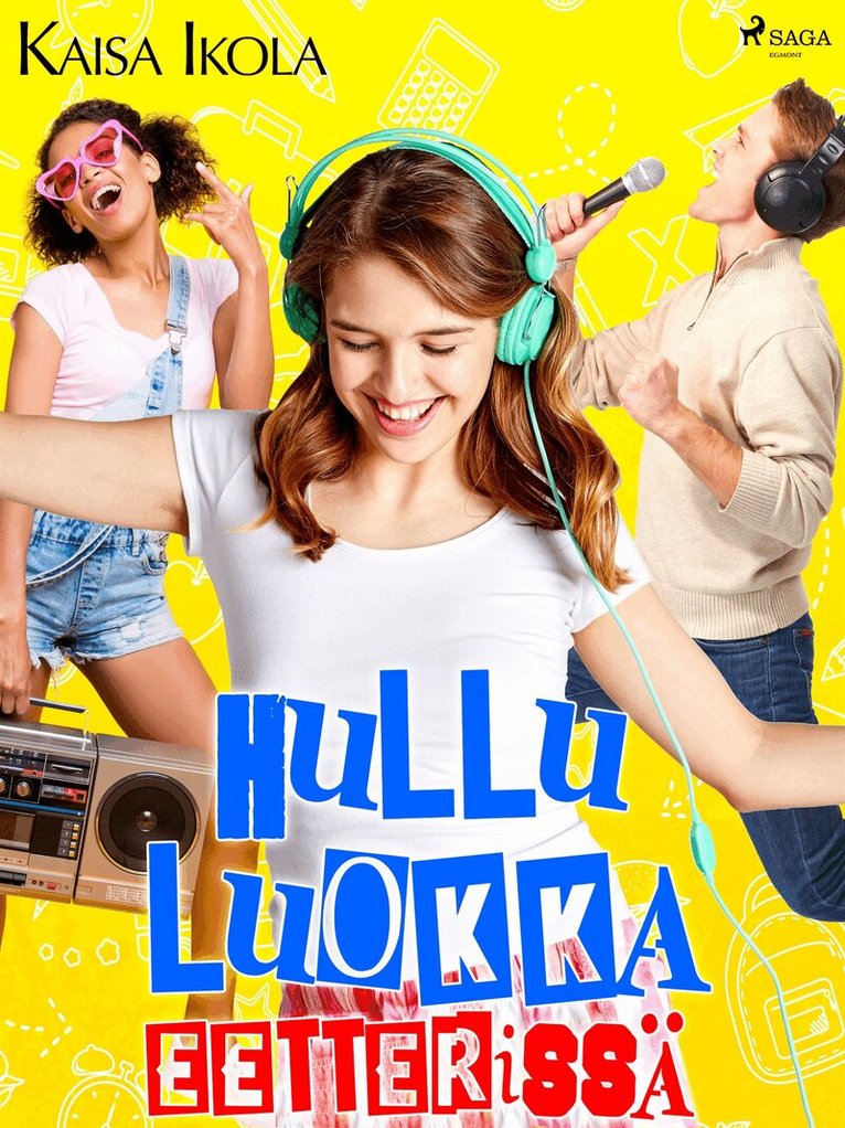 Kaisa Ikola - Hullu luokka eetterissä, E-bok