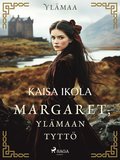 Margaret, Ylmaan tytt