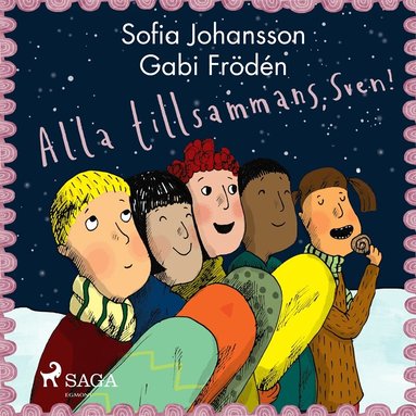 Sofia Johansson - Alla tillsammans, Sven!, Ljudbok