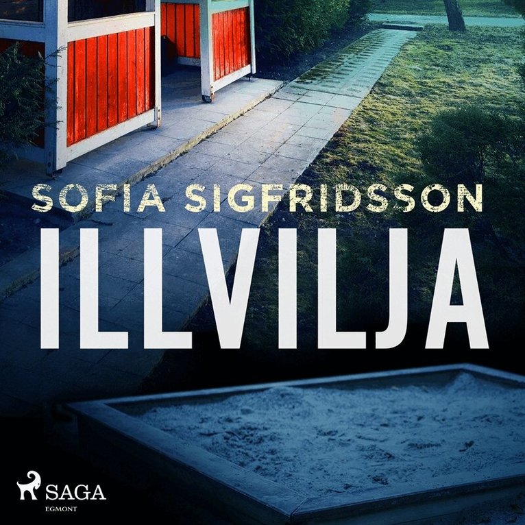 Sofia Sigfridsson - Illvilja, Ljudbok