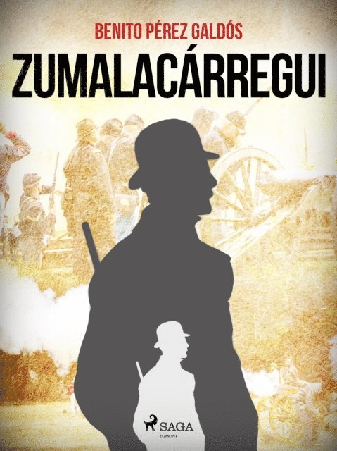 Benito Perez Galdos - Zumalacárregui, E-bok