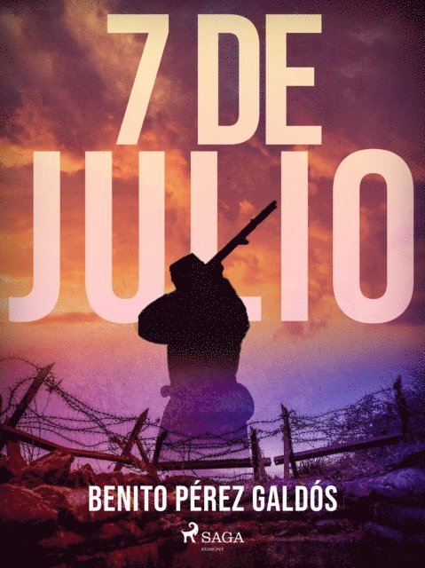 Benito Perez Galdos - 7 de julio, E-bok