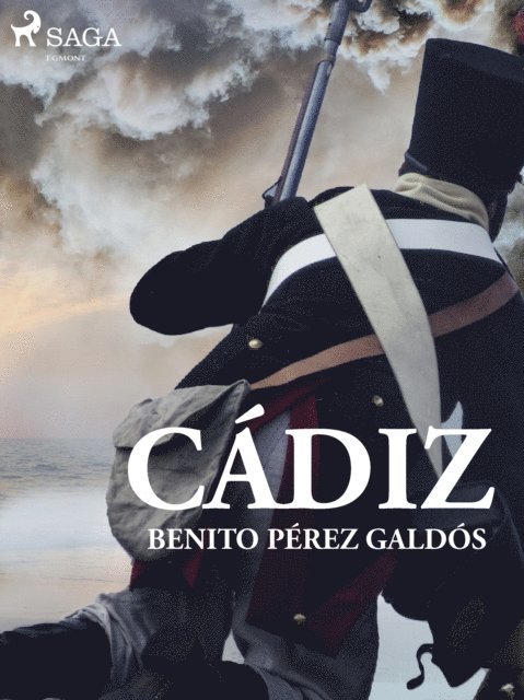 Benito Perez Galdos - Cádiz, E-bok