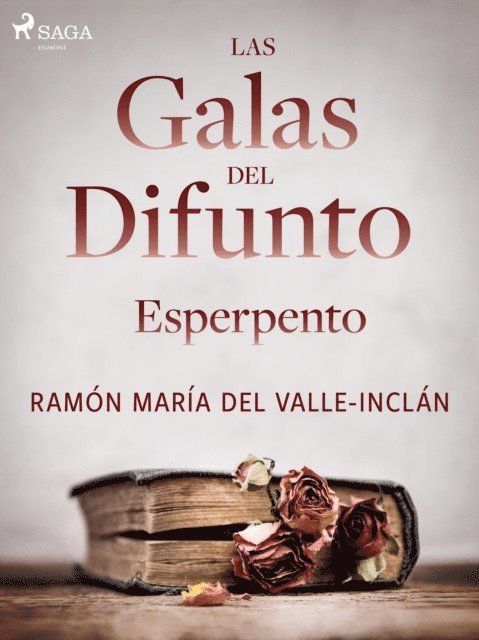 Ramon Maria del Valle-Inclan - Las galas del difunto. Esperpento., E-bok