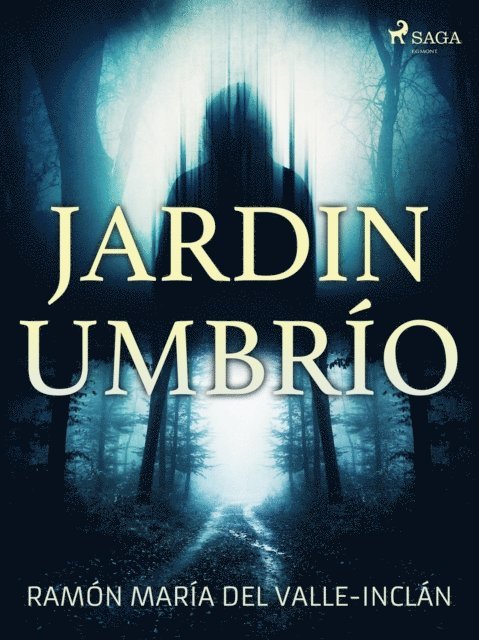 Ramon Maria del Valle-Inclan - Jardin umbrío, E-bok