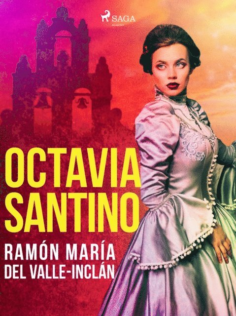 Ramon Maria del Valle-Inclan - Octavia Santino, E-bok