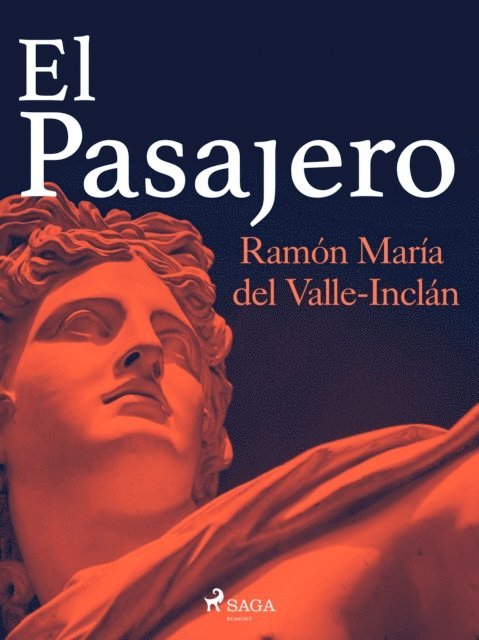 Ramon Maria del Valle-Inclan - El pasajero, E-bok