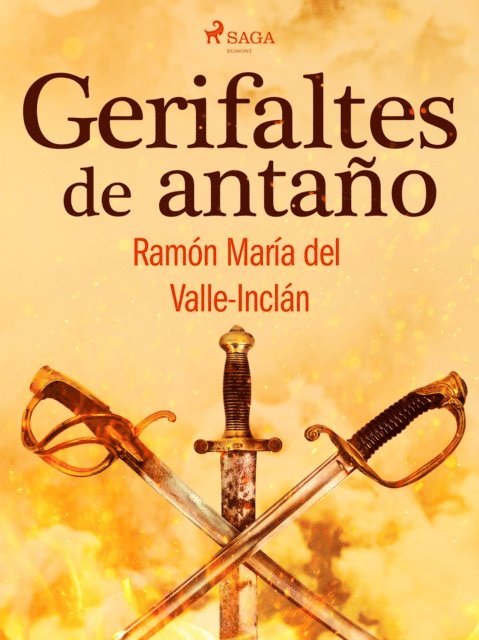 Ramon Maria del Valle-Inclan - Gerifaltes de antaño, E-bok