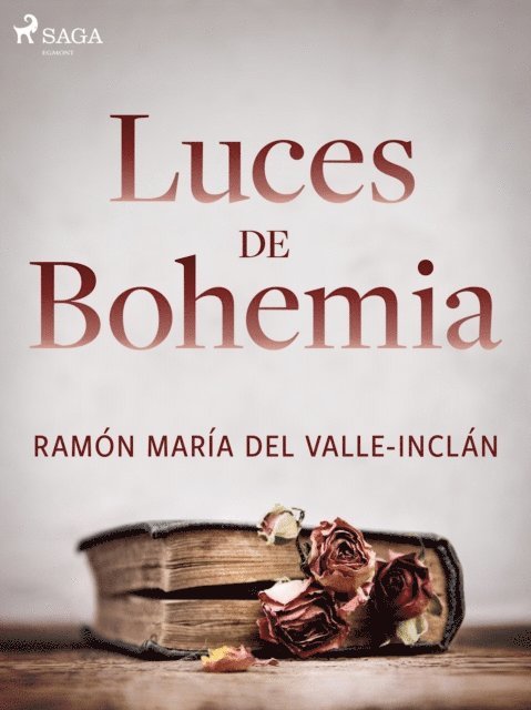 Ramon Maria del Valle-Inclan - Luces de Bohemia, E-bok