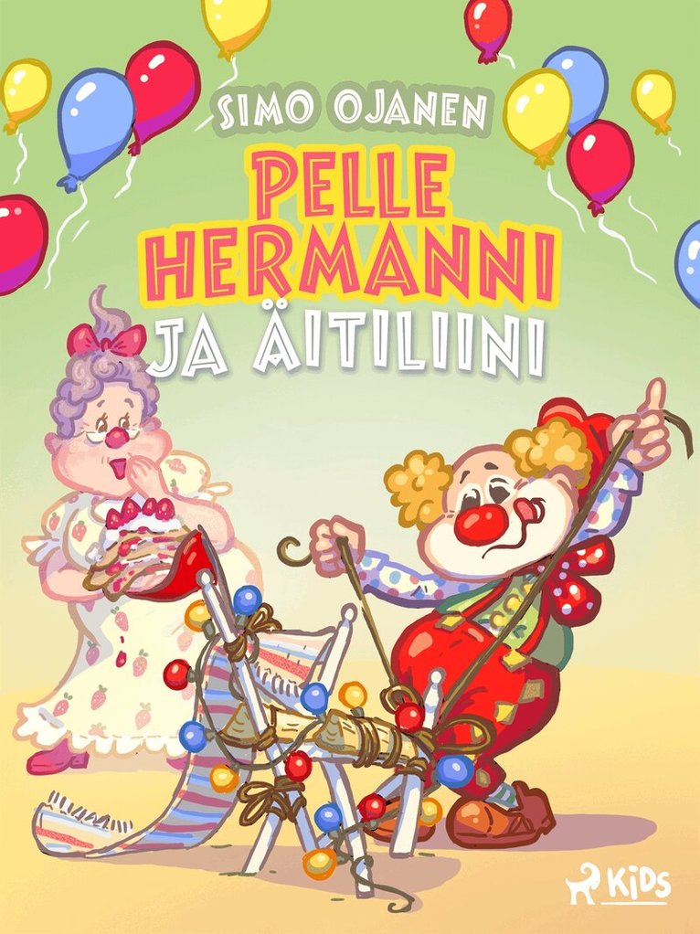 Simo Ojanen - Pelle Hermanni ja äitiliini, E-bok