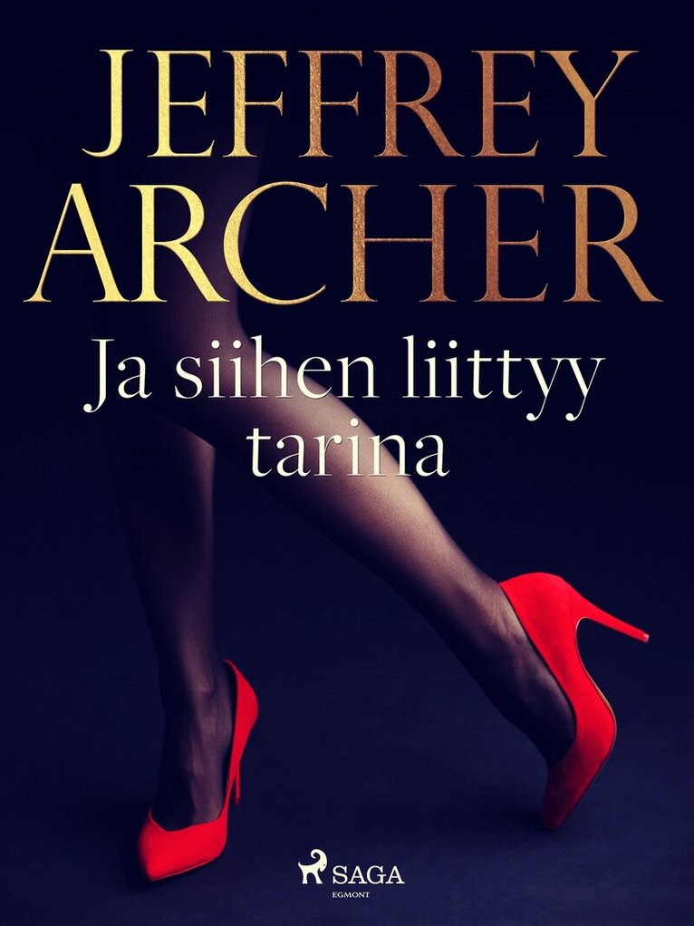 Jeffrey Archer - Ja siihen liittyy tarina, E-bok