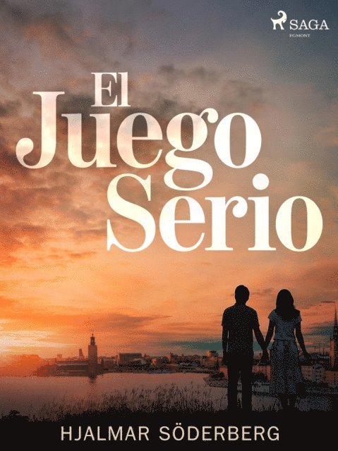 Hjalmar Soderberg - El juego serio, E-bok