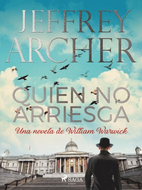 Jeffrey Archer - Quien no arriesga, E-bok