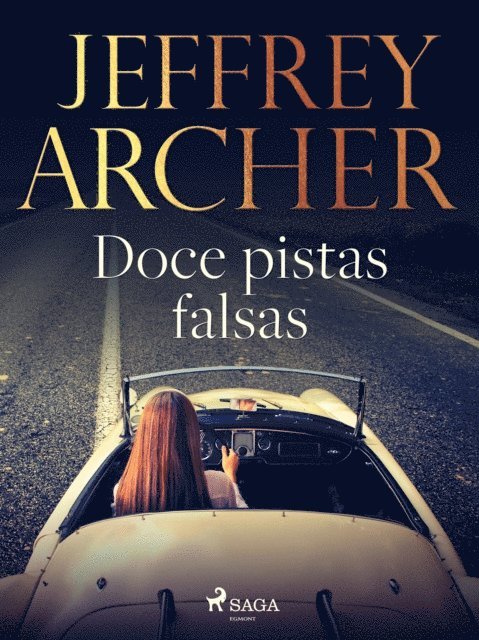 Jeffrey Archer - Doce pistas falsas, E-bok