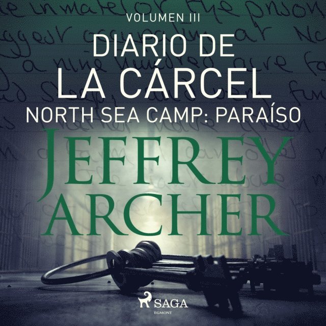 Archer - Diario de la cárcel, volumen III – North Sea Camp: Paraíso, Ljudbok