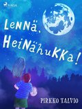 Lenn, Heinhukka!