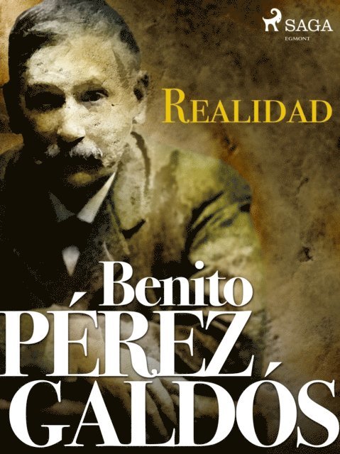 Benito Perez Galdos - Realidad, E-bok