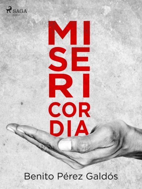 Benito Perez Galdos - Misericordia, E-bok