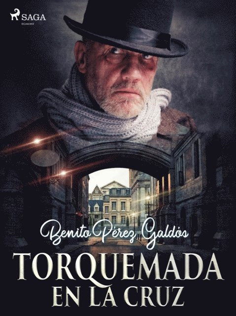 Benito Perez Galdos - Torquemada en la cruz, E-bok