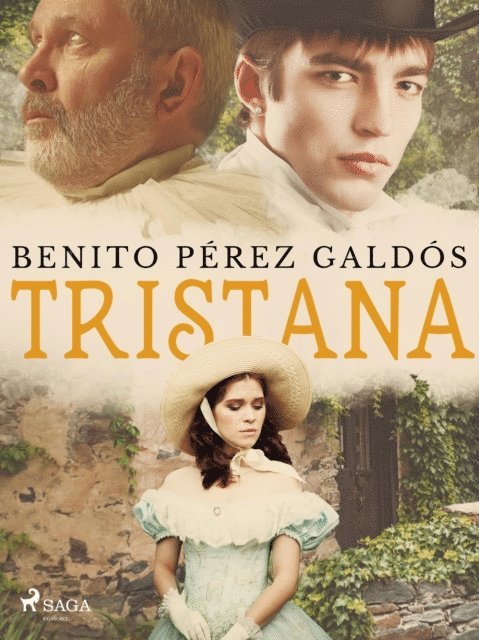 Benito Perez Galdos - Tristana, E-bok