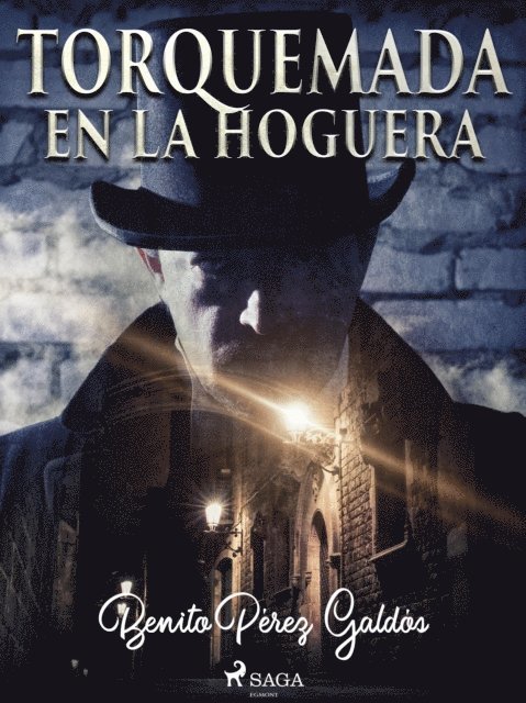 Benito Perez Galdos - Torquemada en la hoguera, E-bok