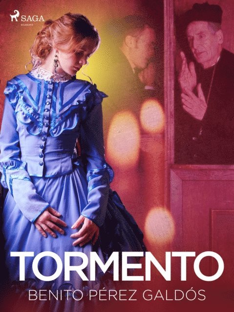 Benito Perez Galdos - Tormento, E-bok