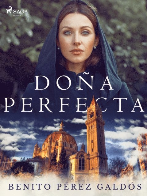 Benito Perez Galdos - Doña Perfecta, E-bok
