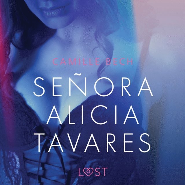 Bech - Señora Alicia Tavares - Relato erótico, Ljudbok