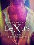 LeXuS : Lazare, the Outcasts - Erotic dystopia