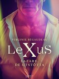 LeXuS: Lazare, De Utstötta - Erotisk dystopi
